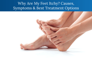 itchy feet causes symptoms and treatment options for fungal infection and dry skin
